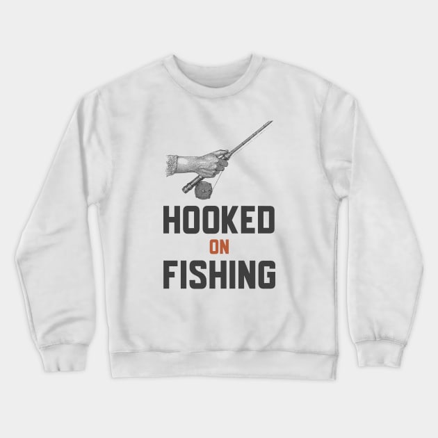 Hooked On Fishing Crewneck Sweatshirt by Jitesh Kundra